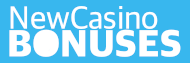 New Casino Bonuses